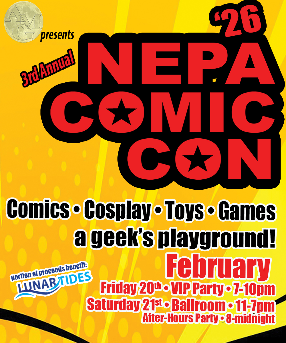 NEPA Comic-Con - A Geek's Playground - SATURDAY & VIP