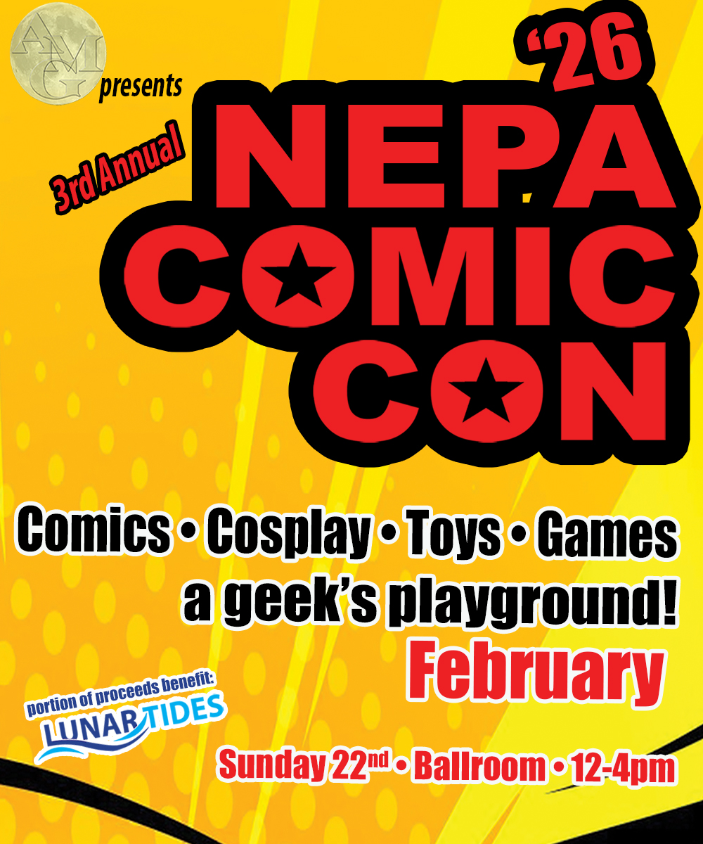 NEPA Comic-Con - A Geek's Playground - SUNDAY